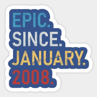 epic since january 2008 Sticker